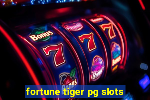 fortune tiger pg slots